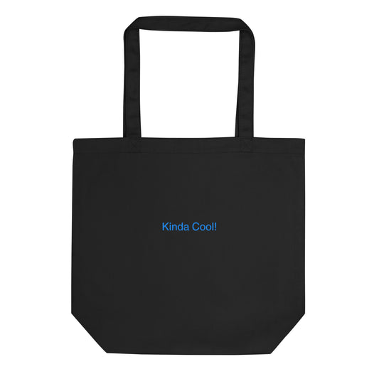 Black Kinda Cool organic cotton Slogan embroidered eco tote bag on a blank white surface.