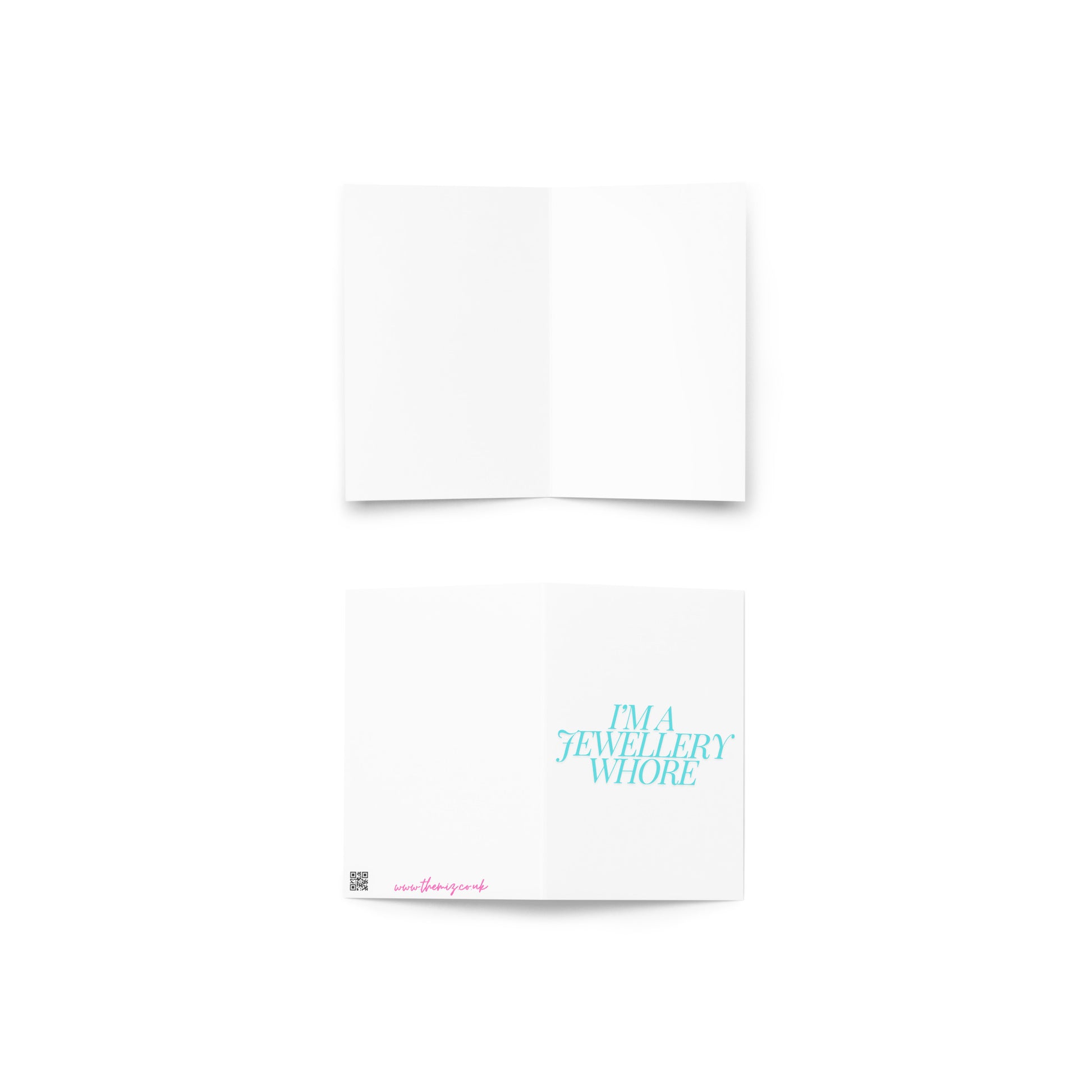 Funny Jewellery Whore Greeting Card on a white blank background.