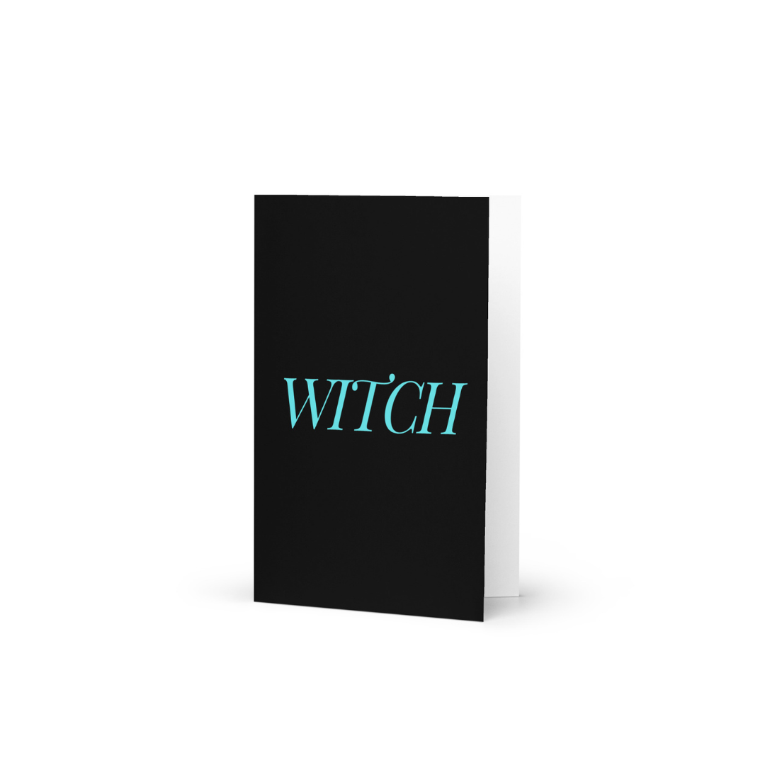 Black greeting card with 'WITCH' in turquoise text on a white background